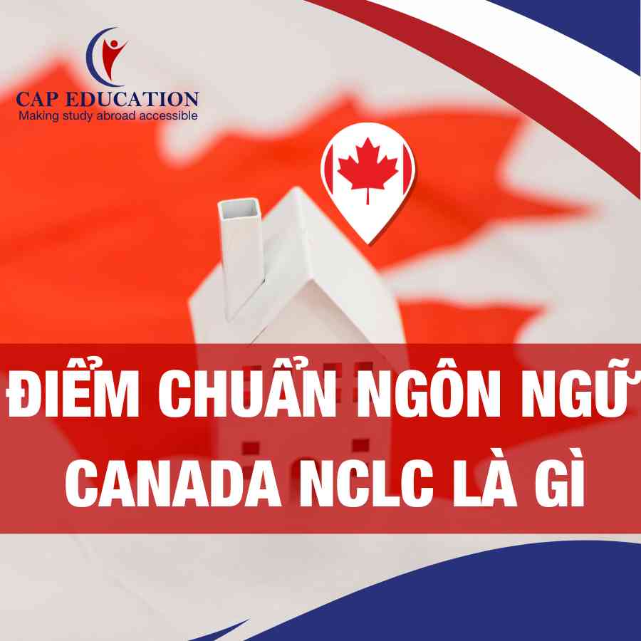 Điểm Chuẩn Ngôn Ngữ Canada NCLC Là Gì